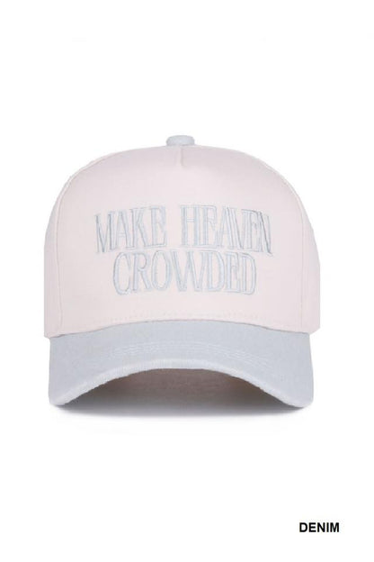 Make Heaven Crowded Hats