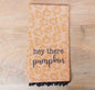 Hey There Pumpkin Hand Towel