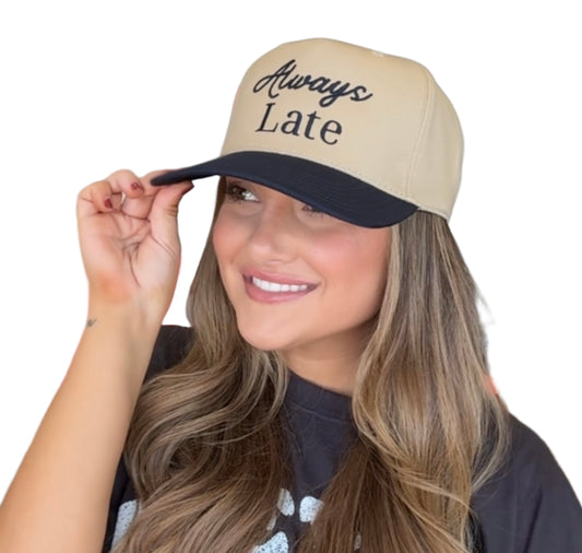 Always Late Hat