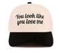 Like You Love Me Hat
